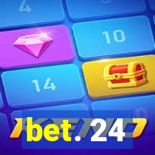 bet. 24